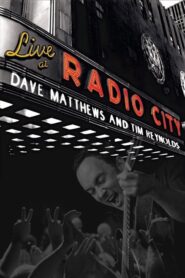 Dave Matthews & Tim Reynolds – Live at Radio City Music Hall