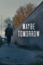 Maybe Tomorrow