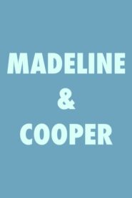 Madeline & Cooper