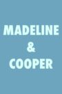 Madeline & Cooper