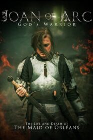 Joan of Arc: God’s Warrior