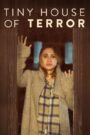 Tiny House of Terror