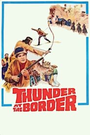 Thunder at the Border