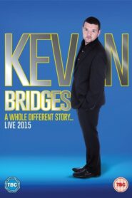 Kevin Bridges Live: A Whole Different Story