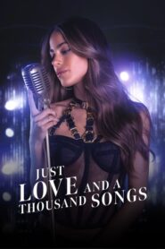 Just Love and a Thousand Songs