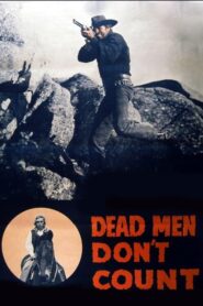 Dead Men Don’t Count