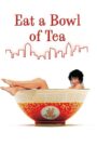 Eat a Bowl of Tea