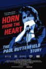 Horn from the Heart: The Paul Butterfield Story