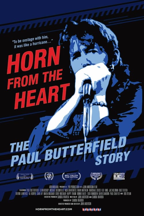 Horn from the Heart: The Paul Butterfield Story