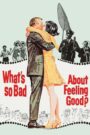 What’s So Bad About Feeling Good?