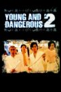 Young and Dangerous 2