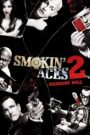 Smokin’ Aces 2: Assassins’ Ball