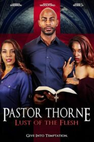 Pastor Thorne: Lust of the Flesh