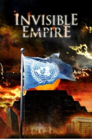 Invisible Empire: A New World Order Defined