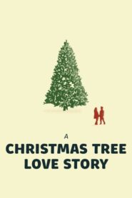 A Christmas Tree Love Story