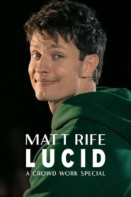 Matt Rife: Lucid – A Crowd Work Special