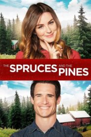 The Spruces and the Pines