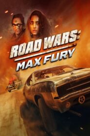 Road Wars: Max Fury