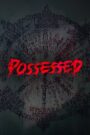 Possessed