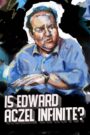 Ed Aczel: Is Edward Aczel Infinite?