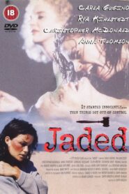 Jaded