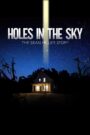 Holes in the Sky: The Sean Miller Story