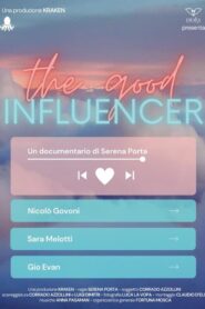 The Good Influencer