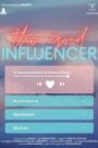 The Good Influencer