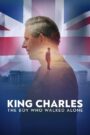 King Charles: The Boy Who Walked Alone