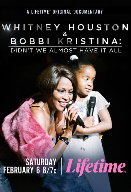 Whitney Houston & Bobbi Kristina: Didn’t We Almost Have It All