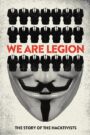 We Are Legion: The Story of the Hacktivists