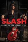 Slash: Raised On the Sunset Strip