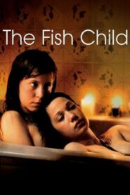 The Fish Child