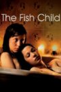 The Fish Child