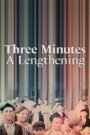 Three Minutes: A Lengthening