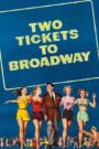 Two Tickets to Broadway