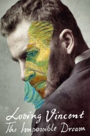 Loving Vincent: The Impossible Dream