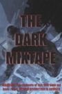 Dark Mixtape