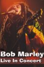 Bob Marley – Live in Concert