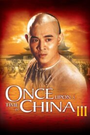 Once Upon a Time in China III