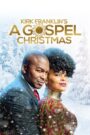 Kirk Franklin’s A Gospel Christmas