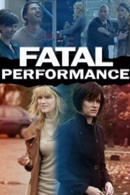 Fatal Performance