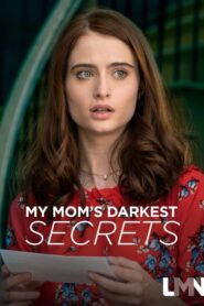 My Mom’s Darkest Secrets