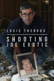 Louis Theroux: Shooting Joe Exotic