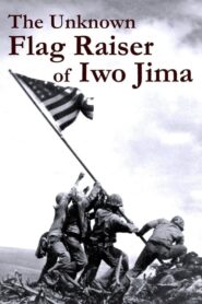 The Unknown Flag Raiser of Iwo Jima