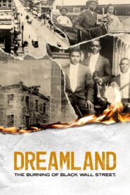 Dreamland: The Burning of Black Wall Street