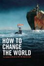 How to Change the World