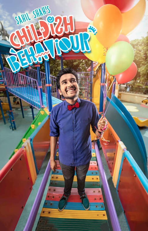 Sahil Shah’s: Childish Behaviour