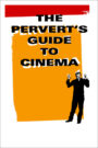 The Pervert’s Guide to Cinema