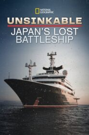 Unsinkable: Japan’s Lost Battleship